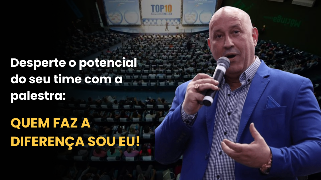 Palestra “Quem faz a diferença sou eu” inspira equipes a despertar protagonismo e performance nas empresas