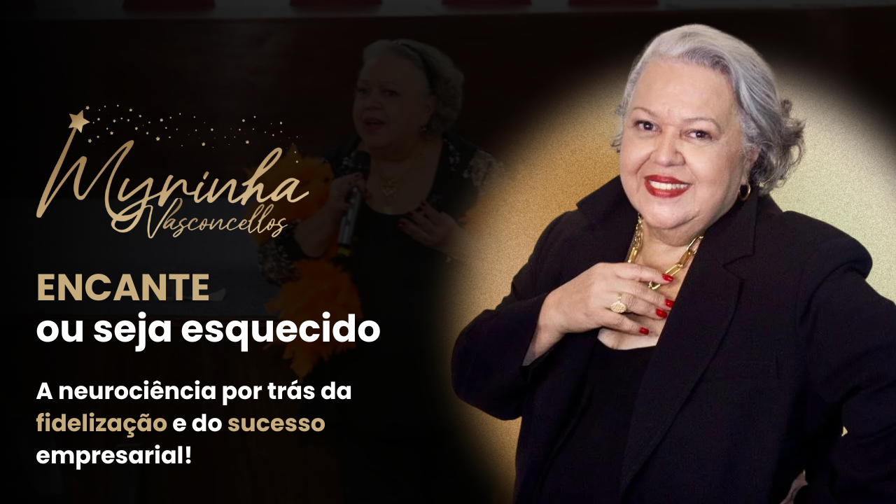 ENCANTE ou seja esquecido – A neurociência por trás da fidelização e do sucesso empresarial
