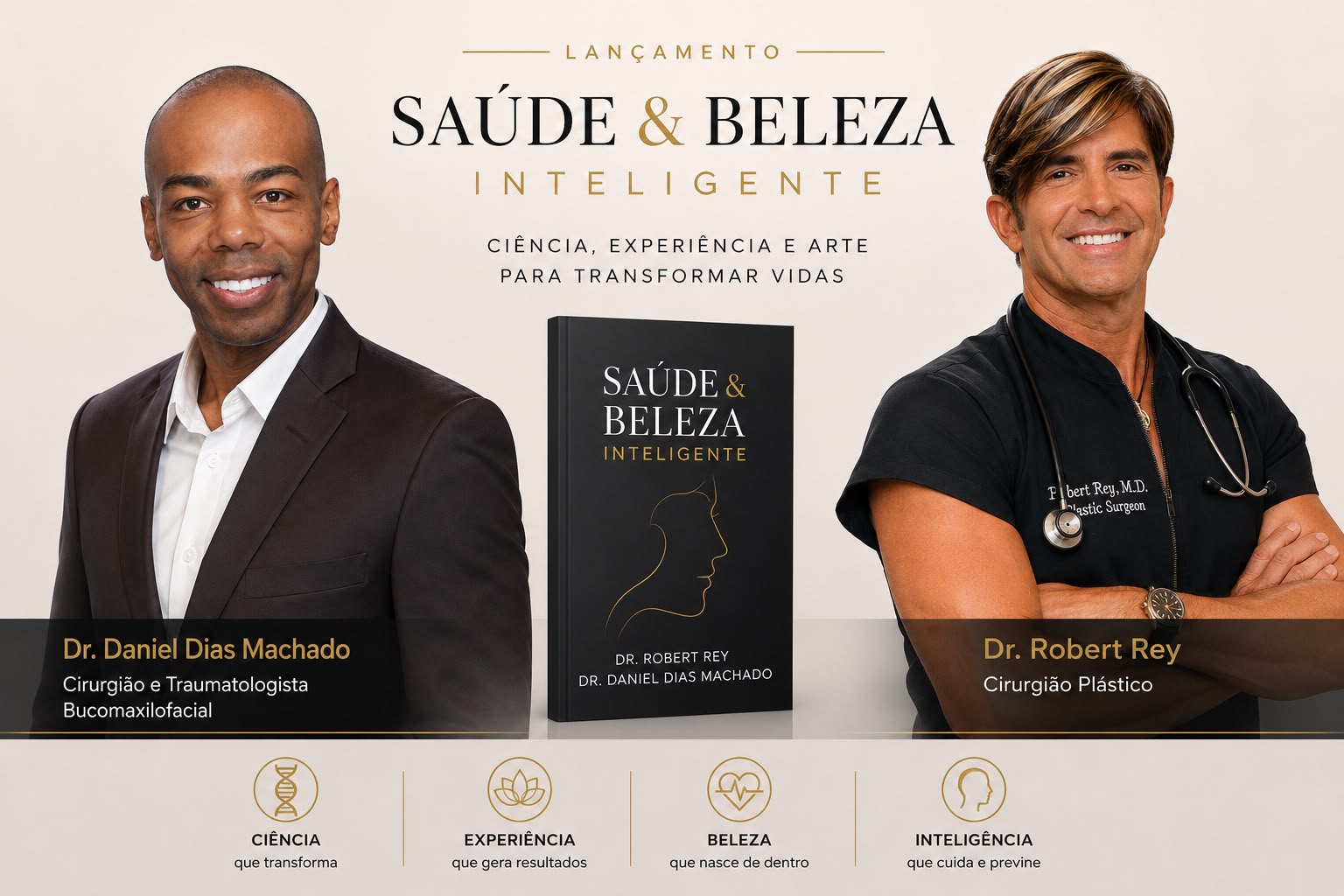 “Saúde & Beleza Inteligente”: Dr. Robert Rey e Dr. Daniel Dias Machado lançam livro