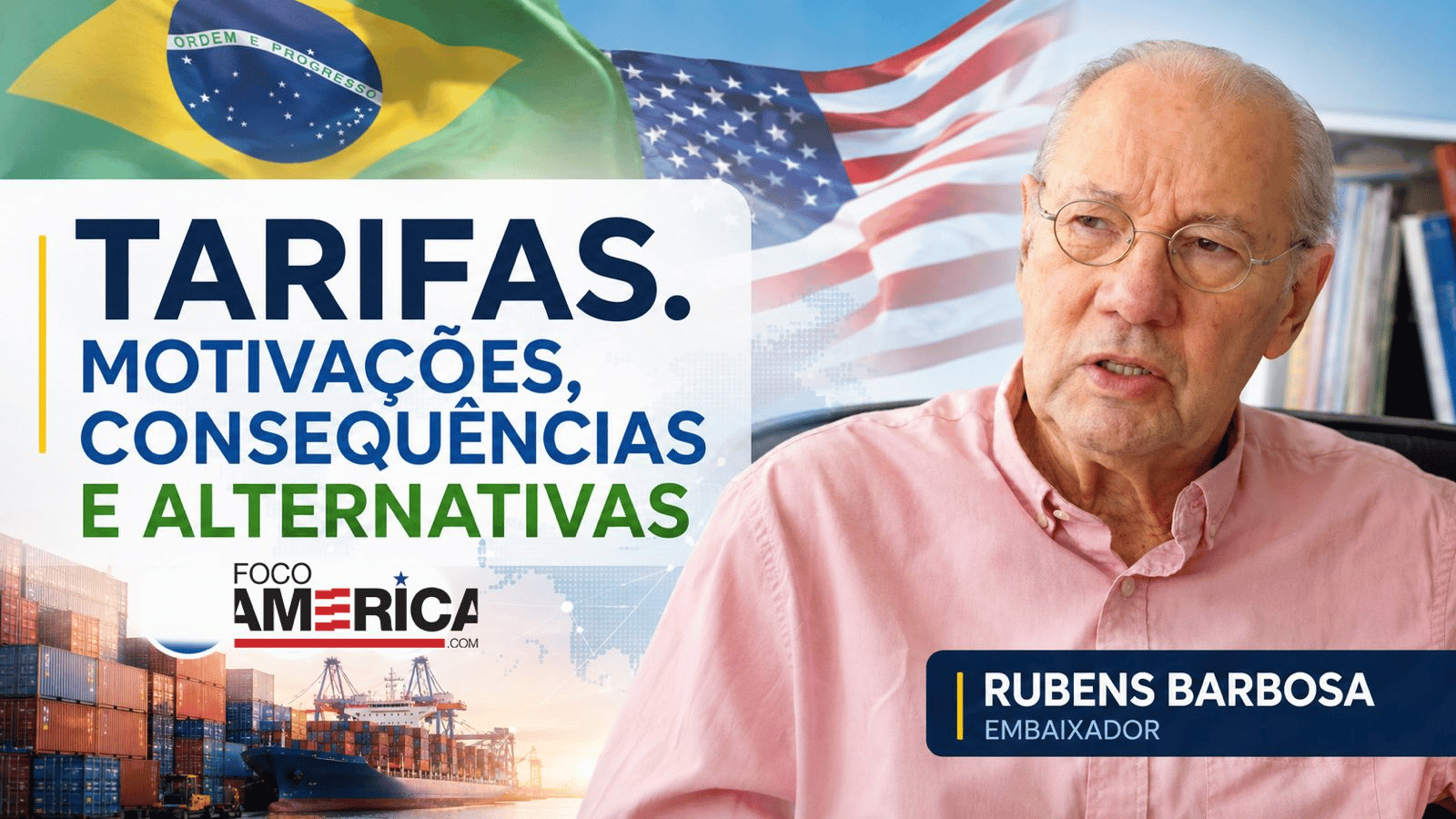 Tarifaço dos EUA exige negociação, estratégia e defesa do interesse brasileiro, afirma Rubens Barbosa