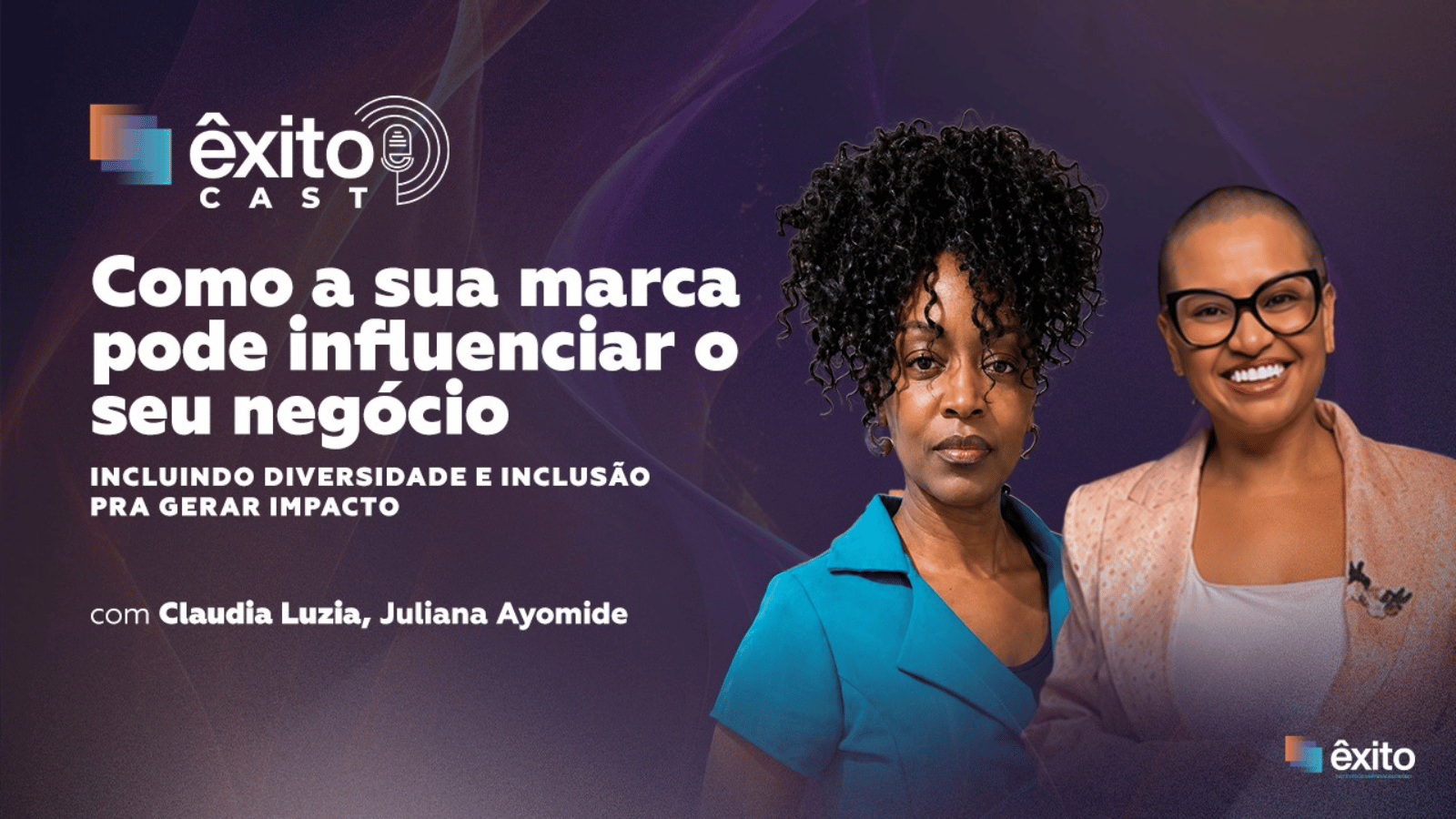 Êxito Cast estreia segunda temporada em 2026 com debates sobre empreendedorismo, diversidade e oportunidades na periferia